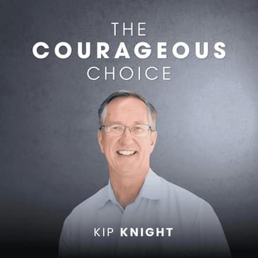 Coaching the Next Generation of Courageous Leaders with Kip Knight of CMO Coaches