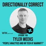 #159 - Tyler Weeks - People Analytics & HR Tech at Marriott