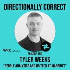 #159 - Tyler Weeks - People Analytics & HR Tech at Marriott