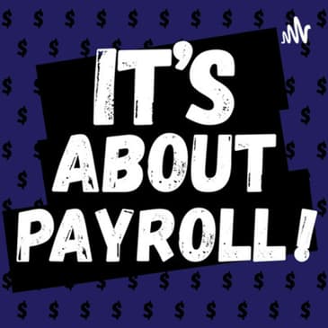 Payroll 101 - Part 1 (Episode 10)