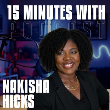 Secure Your Own Mask First | Nakisha Hicks | 15 Minutes With #29