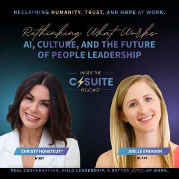 Rethinking What Works: AI, Culture, and the Future of People Leadership | EP93