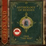 The Forgotten Colony Of Erik The Red