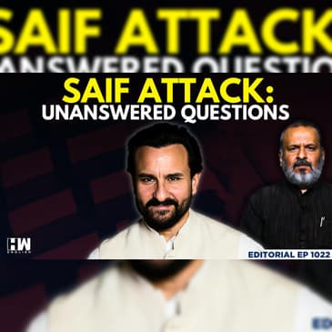 Editorial with Sujit Nair | Saif Ali Khan Case: Unanswered Questions | Kareena Kapoor