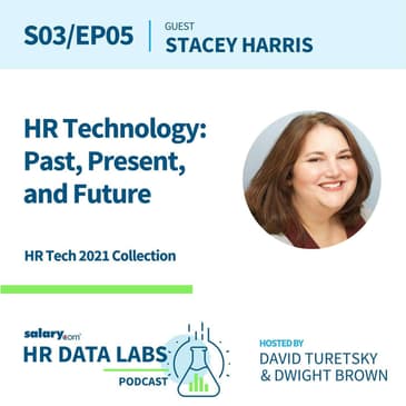 Stacey Harris - HR Tech 2021 Series - HR Technology: Past, Present, and Future