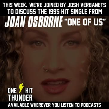 "One of Us" by Joan Osbourne (f/Josh Verbanets)