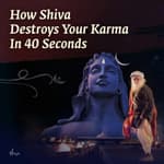 How Shiva Destroys Your Karma in 40 Seconds #ShivaLivingDeath Ep 3 #SadhguruOnKarma