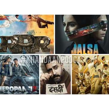 Ep 130- RRR, Jalsa and 83 Review