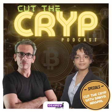 Cut the Cryp with Sanya Nagpal
