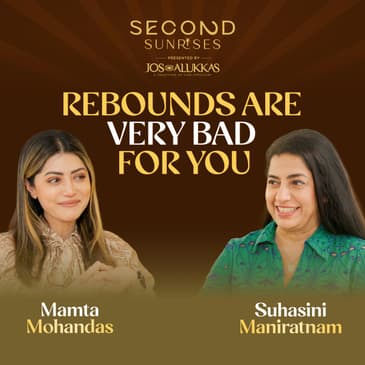Mamta Mohandas Opens Up | Second Sunrises by Jos Alukkas | EP 1
