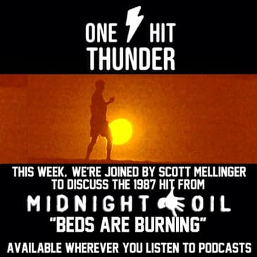 "Beds Are Burning" by Midnight Oil (f/Scott Mellinger)