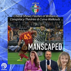Chiesa Shows Flashes of Brilliance, Conspiracy Theories & Curva Walkouts