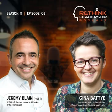 S11E08: How Authentic Leaders Build Thriving, Psychologically Safe Organisations