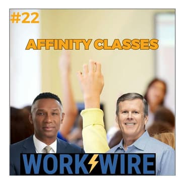 Affinity Classes - The Work Wire
