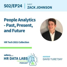 Zack Johnson - HR Tech 2021 Series - People Analytics: Past, Present, and Future