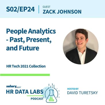 Zack Johnson - HR Tech 2021 Series - People Analytics: Past, Present, and Future