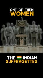 One of Them Women: The Indian Suffragettes