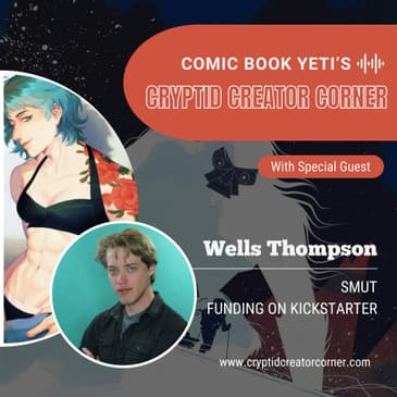 Wells Thompson talks SMUT