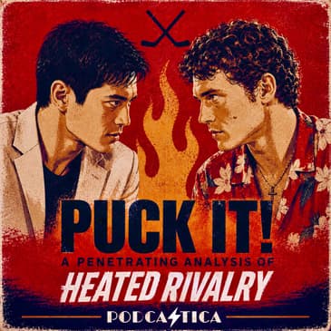 Puck It! A Penetrating Analysis of Heated Rivalry