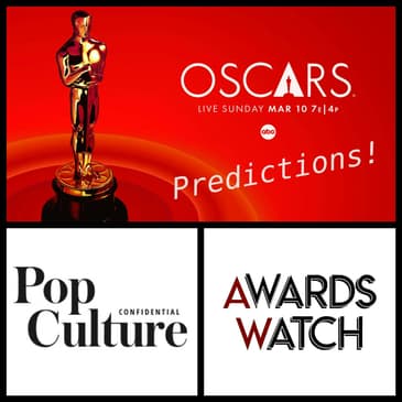 Episode 394: Oscar Predictions 2024! Who Will Win in Every Category. With Erik Anderson & Ryan McQuade (AwardsWatch)