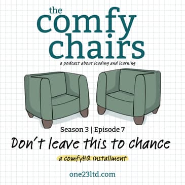 Don’t leave this to chance.