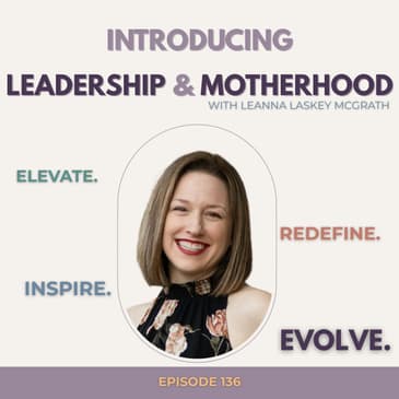 Introducing Leadership and Motherhood!