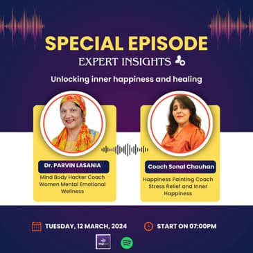 ExpertInsights from Mind Body Hacker Dr Parvin Lasania
