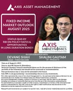 S2E13-Monthly Fixed Income Outlook with Devang Shah | Axis Mutual Fund - August 2025