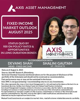 S2E13-Monthly Fixed Income Outlook with Devang Shah | Axis Mutual Fund - August 2025