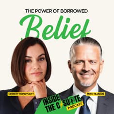 The Power of Borrowed Belief | EP49