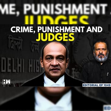Editorial with Sujit Nair | Is Justice On Sale? | Yashwant Varma | Delhi HC | SC