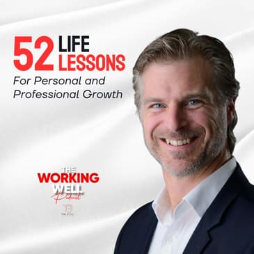 #065 - Living Your Why | 52 Life Lessons – Lesson 2 – P2
