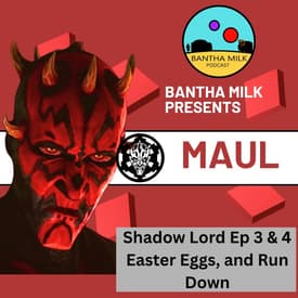Star Wars Presents Maul : Shadow Lord Episode 3 & 4 Breakdown