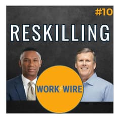 Reskilling: The Wire Wire - Episode 10