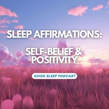 WITH MUSIC - Overcome Self-Doubt While Sleeping: Affirmations for Core Confidence