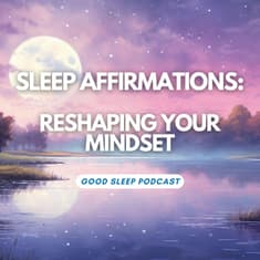 "I AM" Sleep Affirmations: Positive Mindset and Identity Reprogramming