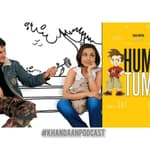 Ep 102- Hum Tum