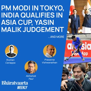 Bharatvaarta Weekly #93 | PM Modi In Tokyo, India Qualifies In Asia Cup, Yasin Malik Judgement
