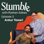 Ankur Tewari | Sabse Peechhe To Gully Boy, Gehraiyaan, Coke Studio Bharat | Stumble with&nbsp;Roshan Abbas #2