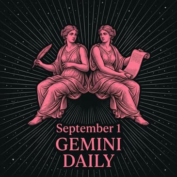 Tuesday, September 1, 2026 Gemini Horoscope Today