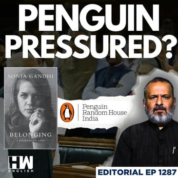 Editorial with Sujit Nair | Sonia Gandhi 'Belonging' Row: Penguin India Buckled Under Govt Pressure?
