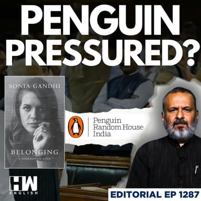 Editorial with Sujit Nair | Sonia Gandhi 'Belonging' Row: Penguin India Buckled Under Govt Pressure?