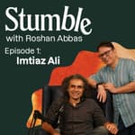 The Imtiaz Ali Episode | From Flunking To Filmmaking | Stumble with Roshan Abbas #1