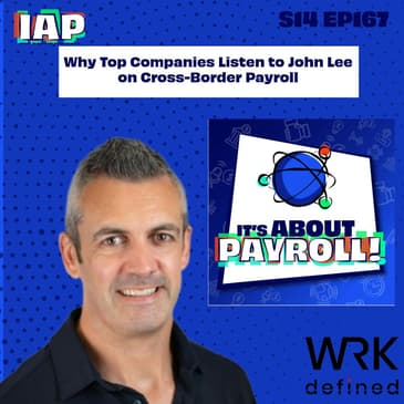 Why Top Companies Listen to John Lee on Cross-Border Payroll