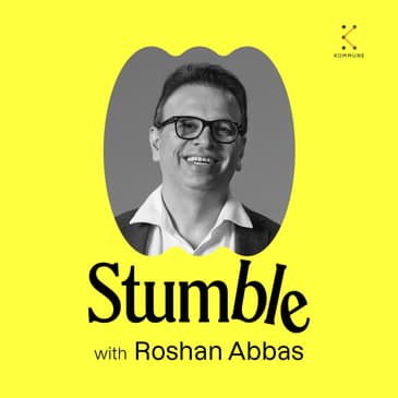 Stumble with Roshan Abbas: Podcast Trailer