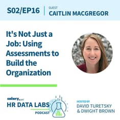 Caitlin MacGregor - It's Not Just a Job: Using Assessments to Build the Organization
