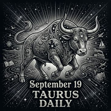 Saturday, September 19, 2026 Taurus Horoscope Today