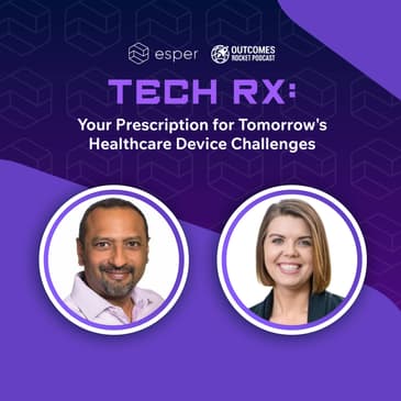 Simplifying Regionalization in Global Trials with Sam Clark, Senior Director of Vendor Management and Procurement at Clinical Ink, and Sudhir Reddy, Esper's CTO