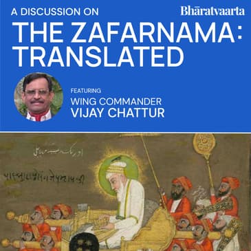 186 - The Zafarnama Translated | Vijay Chattur | Ami Ganatra | Culture
