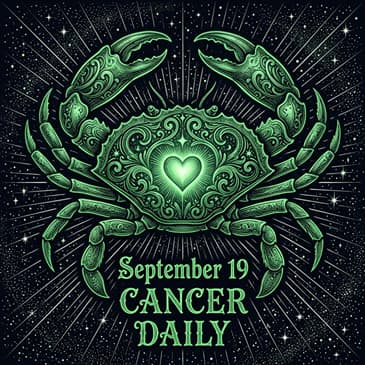 Saturday, September 19, 2026 Cancer Horoscope Today